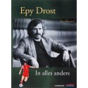 EPY DROST. IN ALLES ANDERS. !!! UITVERKOCHT