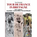TOUR DE FRANCE IN BRETAGNE. DRIE VEDETTEN: JEAN ROBIC*LOUISON BOBET*BERNARD HINAULT