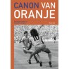 CANON VAN ORANJE. EEN REIS DOOR DE TIJD IN 25 MEMORABELE INTERLANDS.