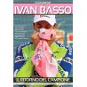 IVAN BASSO. IL RITORNO DEL CAMPIONE.