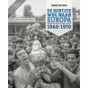 DE KORTSTE WEG NAAR EUROPA. VERHALEN ROND DE KNVB-BEKER 1960-1970.