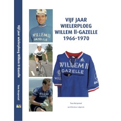 VIJF JAAR WIELERPLOEG WILLEM II - GAZELLE 1966 - 1970  Verschiijnt 15 augustus