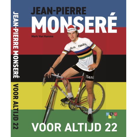 JEAN PIERRE MONSERE. VOOR ALTIJD 22. Verschijnt in maart