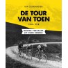 DE TOUR VAN TOEN 1903 - 1918. NIEUWE VERHALEN UIIT OUDE RONDES