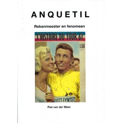 ANQUETIL. REKENMEESTER EN FENOMEEN