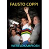 FAUSTO COPPI WERELDKAMPIOEN. !!! UITVERKOCHT