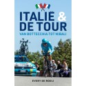 ITALIE & DE TOUR. VAN BOTTECHIA TOT NIBALI.