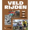 VELDRIJDEN.IN 100 VELDRIJDERS, 20 KLASSIEKERS EN 10 TALENTEN VAN MORGEN.