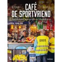 CAFE DE SPORTVRIEND. AUTHENTIEKE SPORTCAFES IN VLAANDEREN