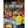 CAFE DE SPORTVRIEND. AUTHENTIEKE SPORTCAFES IN VLAANDEREN