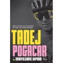 TADEJ POGACAR  –  ONNAVOLGBARE KOPMAN . !!!!UITVERKOCHT