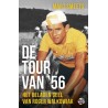 DE TOUR VAN '56. HET BELADEN GEEL VAN ROGER WALKOWIAK  Verschijnt 23 mei.