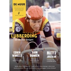 DE MUUR 89. LUBBERDING EN DE VIER BELGEN. SAM OOMEN-EDWIN WINKELS- MATTEO JORGENSON