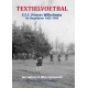 TEXTIELVOETBAL. E.F.C. PRINSES WILHELMINA DE VLEGELJAREN 1885-1900
