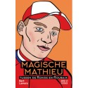 MAGISCHE MATHIEU. TUSSEN DE RONDE EN ROUBAIX.