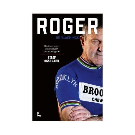 ROGER DE VLAEMINCK. HERINNERINGEN EN DINGEN DIE VOORBIJ GAAN.