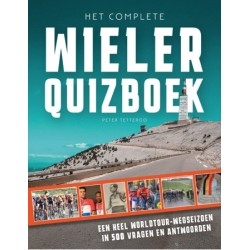 HET COMPLETE WIELER QUIZBOEK. WORLDTOUR WEGSEIZOEN IN 500 VRAGEN EN ANTWOORDEN.