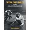 TUSSEN TWEE FINALES. ORANJE 1978-1988 AFFAIRES EN ANTIVOETBAL.