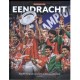 EENDRACHT. HOE PSV MET GROTE OVERMACHT DE 25STE LANDSTITEL WON.