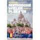 MYTHISCHE WIELERPLEKKEN. 99 locaties die de wielergeschiedenis kleurden, van Alpe d'Huez tot Zürich.