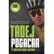 TADEJ POGACAR - ONNAVOLGBARE KOPMAN