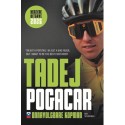 TADEJ POGACAR - ONNAVOLGBARE KOPMAN   HERZIENE UITGAVE