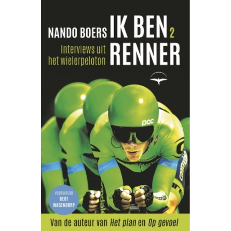 IK BEN RENNER 2 - INTERVIEWS UIT HET WIELERPELOTON.