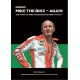 MIKE THE BIKE - AGAIN. THE STORY OF MIKE HAILWOOD'S RETURN TO THE TT
