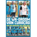 DE WK-DROOM VAN CURACAO HOE DICK ADVOCAAT HET WEER DEED.
