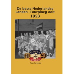 DE BESTE NEDERLANDSE TOUR-LANDENPLOEG OOIT. 1953
