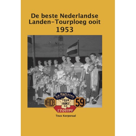 DE BESTE NEDERLANDSE TOUR-LANDENPLOEG OOIT. 1953