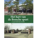 HET HART VAN DE BOSSCHE SPORT. 75 JAAR SPORTPARK DE VLIERT. Verschijnt 29 oktober
