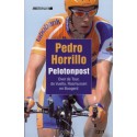 PEDRO HORRILLO. PELOTONPOST. Over de Tour,de Vuelta,Rasmussen en Boogerd.