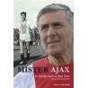 MISTER AJAX. DE EEUWIGE JEUGD VAN SJAAK SWART.