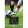 EUROPESE TOPCLUBS. HET GROTE VERHAAL VAN DE 35 EUROPESE TOPCLUBS.  !!!! UITVERKOCHT.