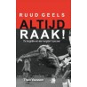 Ruud Geels. Altijd Raak!  !!! UITVERKOCHT
