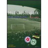 Het Oosterpark. Een voetbalbolwerk 1933-2005.  !!! UITVERKOCHT